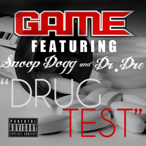 Drug Test Download - Game, Snoop & Dr. Dre